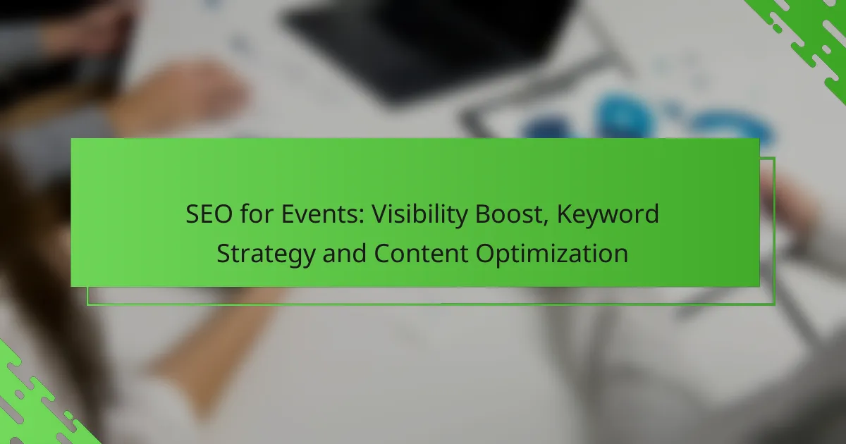 SEO for Events: Visibility Boost, Keyword Strategy and Content Optimization