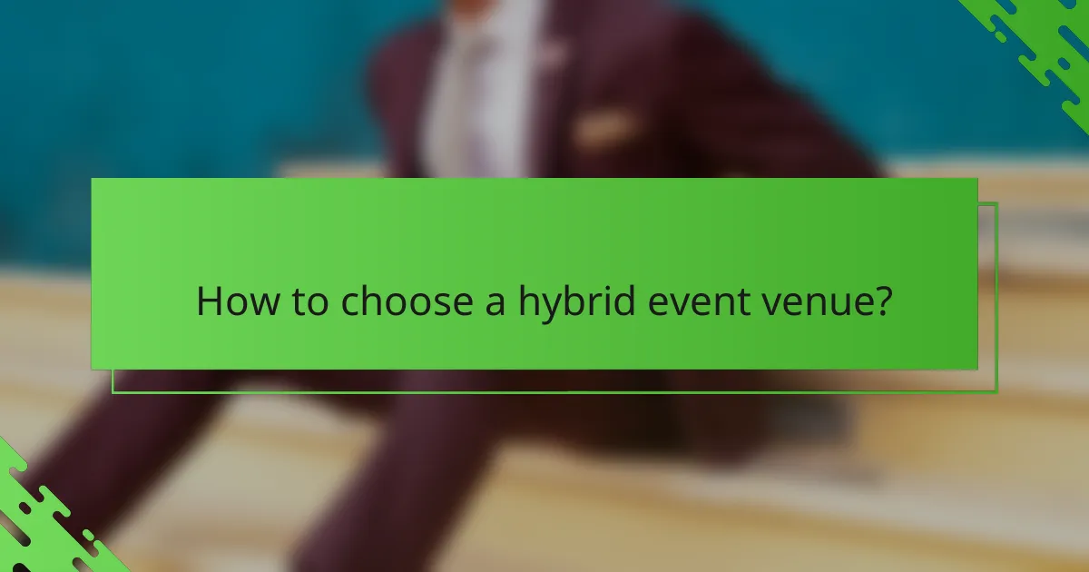 How to choose a hybrid event venue?