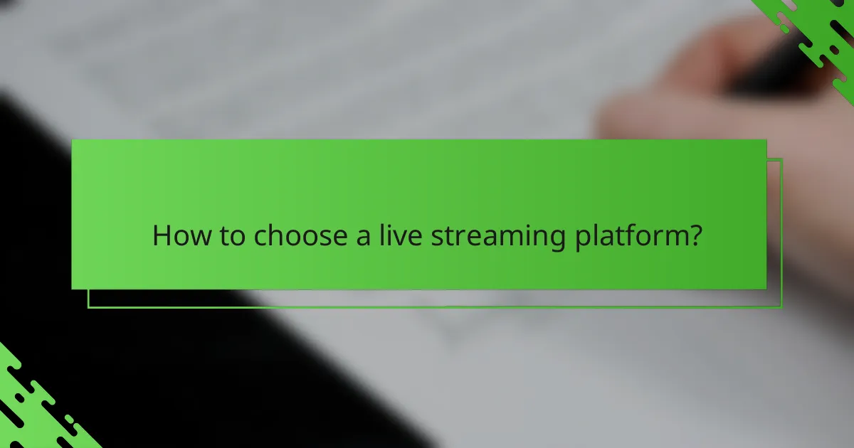 How to choose a live streaming platform?