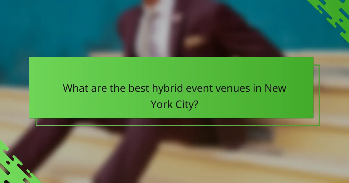 What are the best hybrid event venues in New York City?